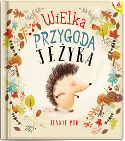 Wielka przygoda Jeżyka wyd.3/2020 - Jennie Poh