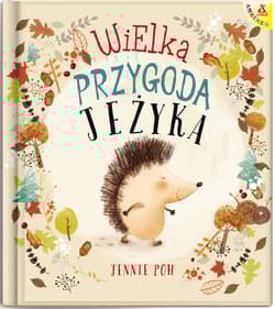Wielka przygoda Jeżyka wyd.3/2020