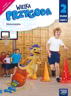 Wielka przygoda klasa 2 część 1 Podręcznik matematyka EDYCJA 2021-2023 - Sawicka Krystyna, Swoboda Ewa