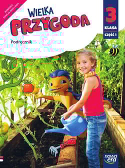 Wielka Przygoda klasa 3 część 1 Podręcznik edukacja polonistyczna i społeczna EDYCJA 2022-2024 61501 - Elżbieta Kacprzak, Ogrodowczyk Małgorzata