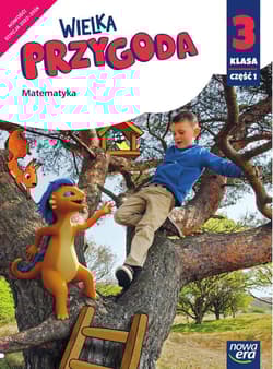 Wielka Przygoda klasa 3 część 1 Podręcznik matematyka EDYCJA 2022-2024 61507 - Sawicka Krystyna, Swoboda Ewa