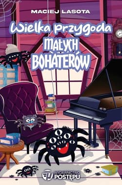 Wielka przygoda małych bohaterów - Maciej Lasota