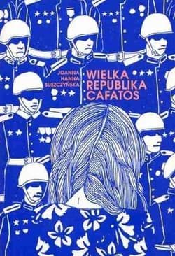 Wielka Republika Cafatos - Suszczyńska Joanna Hanna