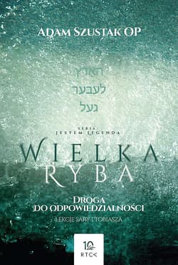 Wielka Ryba. Droga do odpowiedzialności