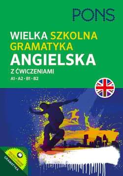 Wielka szkolna gramatyka angielska A1-B2 wyd.2 PONS