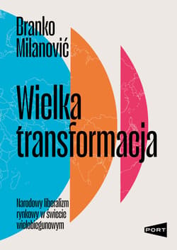 Wielka transformacja - Milanović Branko