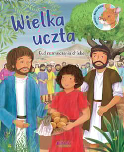 Wielka uczta Cud rozmnożenia chleba
