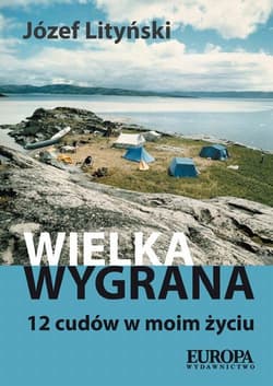 Wielka wygrana 12 cudów w moim życiu