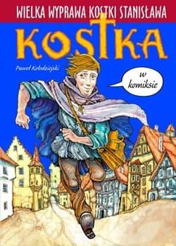 Wielka wyprawa Kostki Stanisława Kostka w komiksie