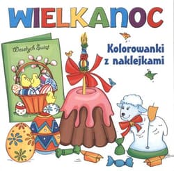 Wielkanoc. Kolorowanki z naklejkami
