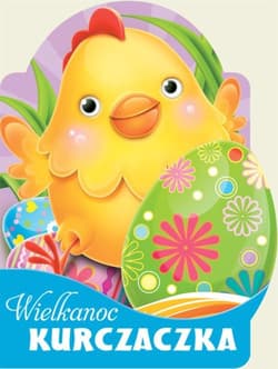 Wielkanoc kurczaczka - Urszula Kozłowska