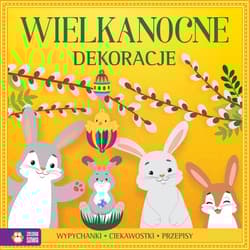 Wielkanocne dekoracje Wypychanki, ciekawostki - Opracowanie Zbiorowe