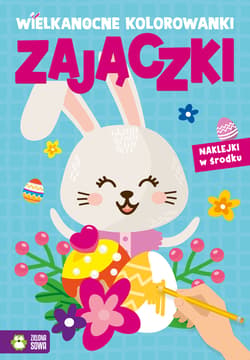 Wielkanocne kolorowanki Zajączki - Opracowanie Zbiorowe