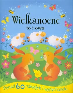 Wielkanocne to i owo ponad 60 naklejek i wypychanek!