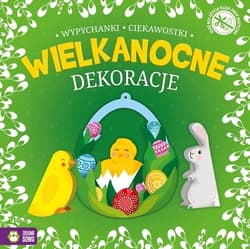Wielkanocne wypychanki Dekoracje - Praca zbiorowa