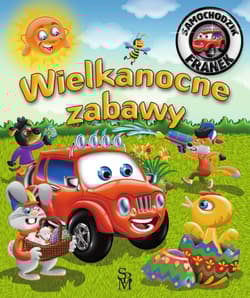 Wielkanocne zabawy. Samochodzik Franek - Górska Karolina, Wojciech Górski