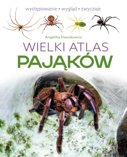 Wielki atlas pająków - Angelika Dawidowicz