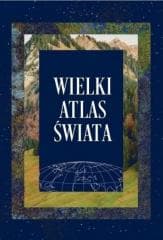 Wielki atlas świata - Praca zbiorowa