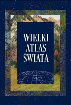 Wielki atlas świata - Praca zbiorowa