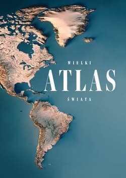 Wielki atlas świata - Praca zbiorowa