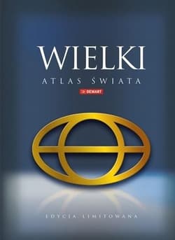 Wielki Atlas Świata - edycja limitowana w etui - Praca zbiorowa