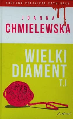 Wielki diament. Tom 1 - Joanna  Chmielewska, Joanna M. Chmielewska