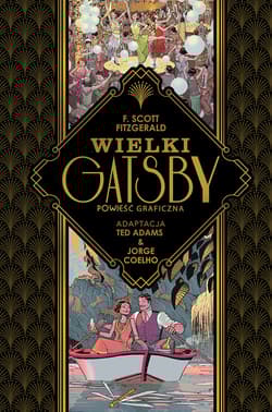 Wielki Gatsby - Fitzgerald F. Scott Adams Ted Coelho Jorge