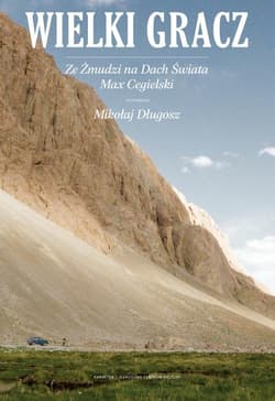 Wielki Gracz Ze Żmudzi na Dach świata - Max Cegielski