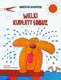 Wielki kudłaty łobuz - Mariusz Niemycki
