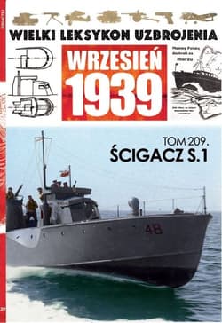 Wielki Leksykon Uzbrojenia Wrzesień 1939 t.209 Ścigacz - Maciej Tomaszewski