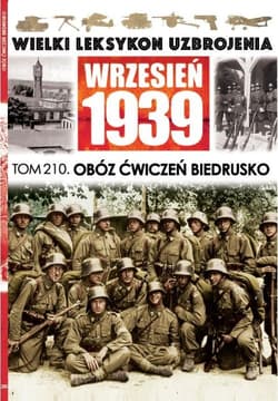 Wielki Leksykon Uzbrojenia Wrzesień 1939 Tom 210 Obóz ćwiczeń Biedrusko - Janicki Paweł