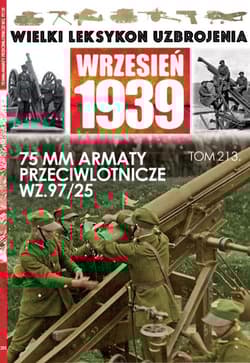Wielki Leksykon Uzbrojenia Wrzesień 1939 Tom 213 75mm armaty przeciwlotnicze Wz.97/25