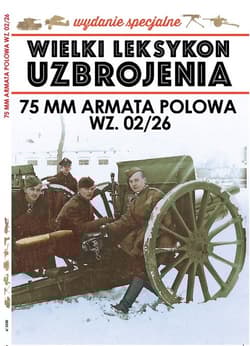Wielki Leksykon Uzbrojenia Wydanie Specjalne nr 6/20 74MM ARMATA POLOWA - Janicki Paweł, Korbal Jędrzej