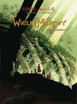 Wielki Martwy Księga pierwsza - Djian Jean-Blaise, Loisel Régis