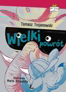 Wielki powrót - Tomasz Trojanowski