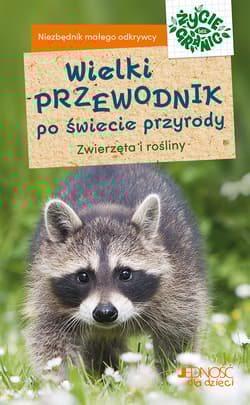 Wielki przewodnik po świecie przyrody. Zwierzęta i rośliny - Hecker Katrin