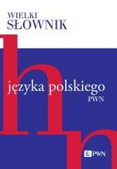 Wielki słownik języka polskiego T. 2 H-N - null null