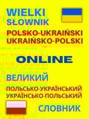 Wielki słownik polsko-ukraiński ukraińsko-polski - Praca zbiorowa
