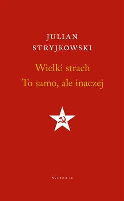 Wielki strach. To samo, ale inaczej - Julian Stryjkowski