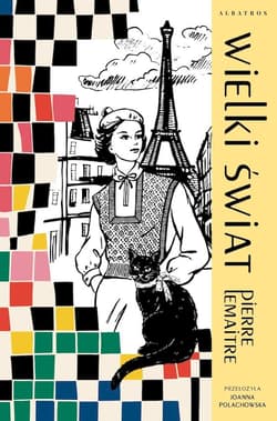 Wielki świat. Lata chwały. Tom 1 - Pierre Lemaitre