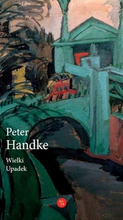 Wielki Upadek - Handke Peter