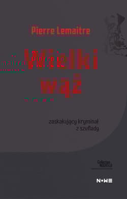 Wielki wąż Collection Nouvelle - Pierre Lemaitre