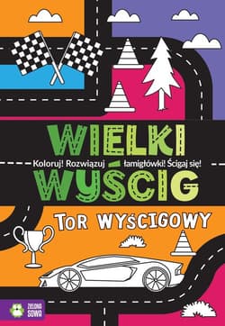 Wielki wyścig Tor wyścigowy - Opracowanie Zbiorowe