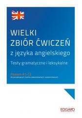 Wielki zbiór ćwiczeń z języka angielskiego A1-C2 - Katarzyna Wiśniewska, Samanta Wypych, Aneta Nowak