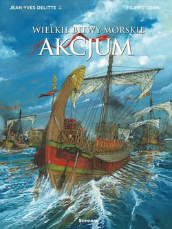 Wielkie bitwy morskie - Akcjium - Filippo Cenni, Delitte Jean-Yves