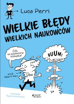 Wielkie błędy wielkich naukowców - Luca Perri