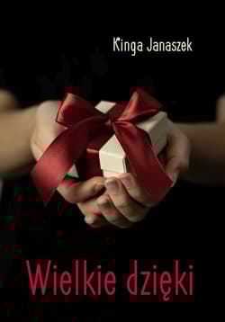 Wielkie dzięki - Kinga Janaszek