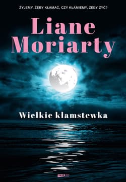 Wielkie kłamstewka - ebook - Liane Moriarty