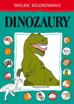 Wielkie kolorowanie Dinozaury - Opracowanie Zbiorowe