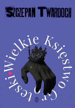 Wielkie Księstwo Groteski - ebook - Szczepan Twardoch